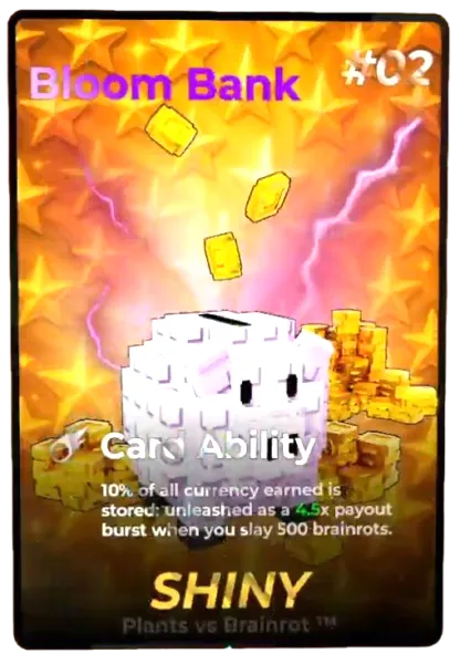 Bloom Bank Shiny card - Plants vs Brainrots